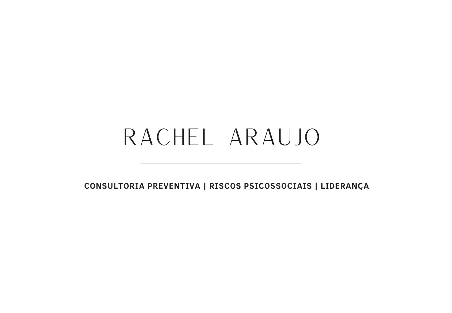 Rachel Araujo | Consultoria Preventiva